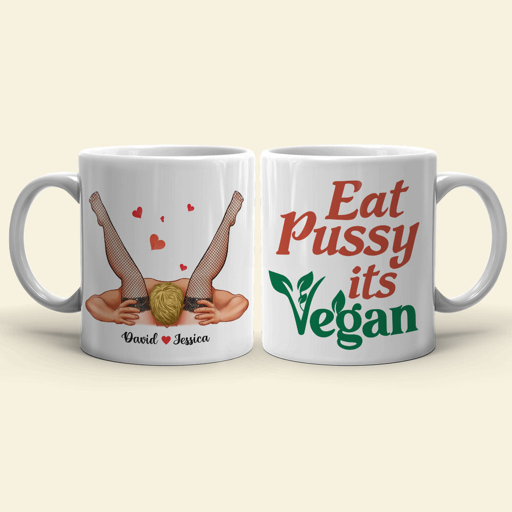 Eat Pussy Its Vegan, Couple Gift, Personalized Mug, Funny Couple Mug
