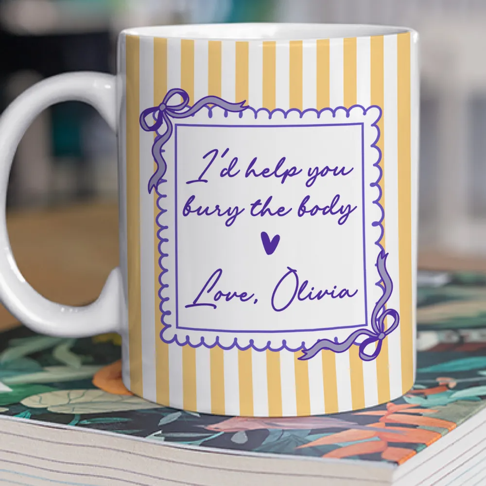 I'd Help You Busy The Body - Personalized White Edge-to-Edge Mug - Gift For Her HH01