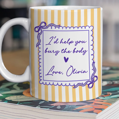 I'd Help You Busy The Body - Personalized White Edge-to-Edge Mug - Gift For Her HH01