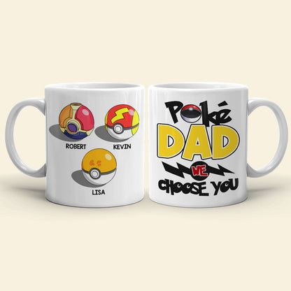 Dad We Choose You Personalized Mug, Gift For Dad-10OHDT290523