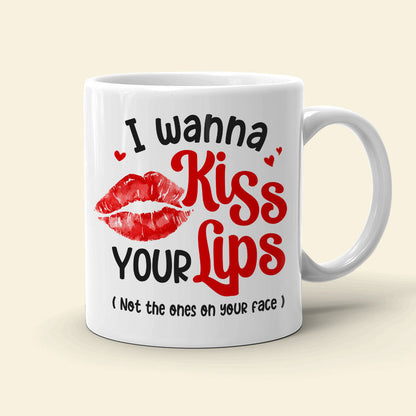 I Wanna Kiss Your Lips, Personalized Coffee Mug, Couple Make Love, Gifts For Couple