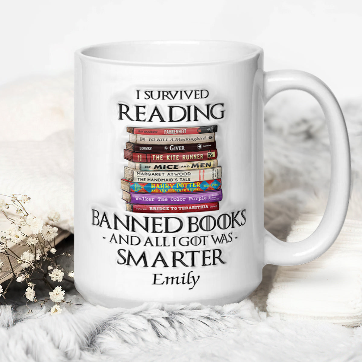 I Survived Reading Banned Books And All I Got Was Smarter - Personalized Ceramic Coffee Mug