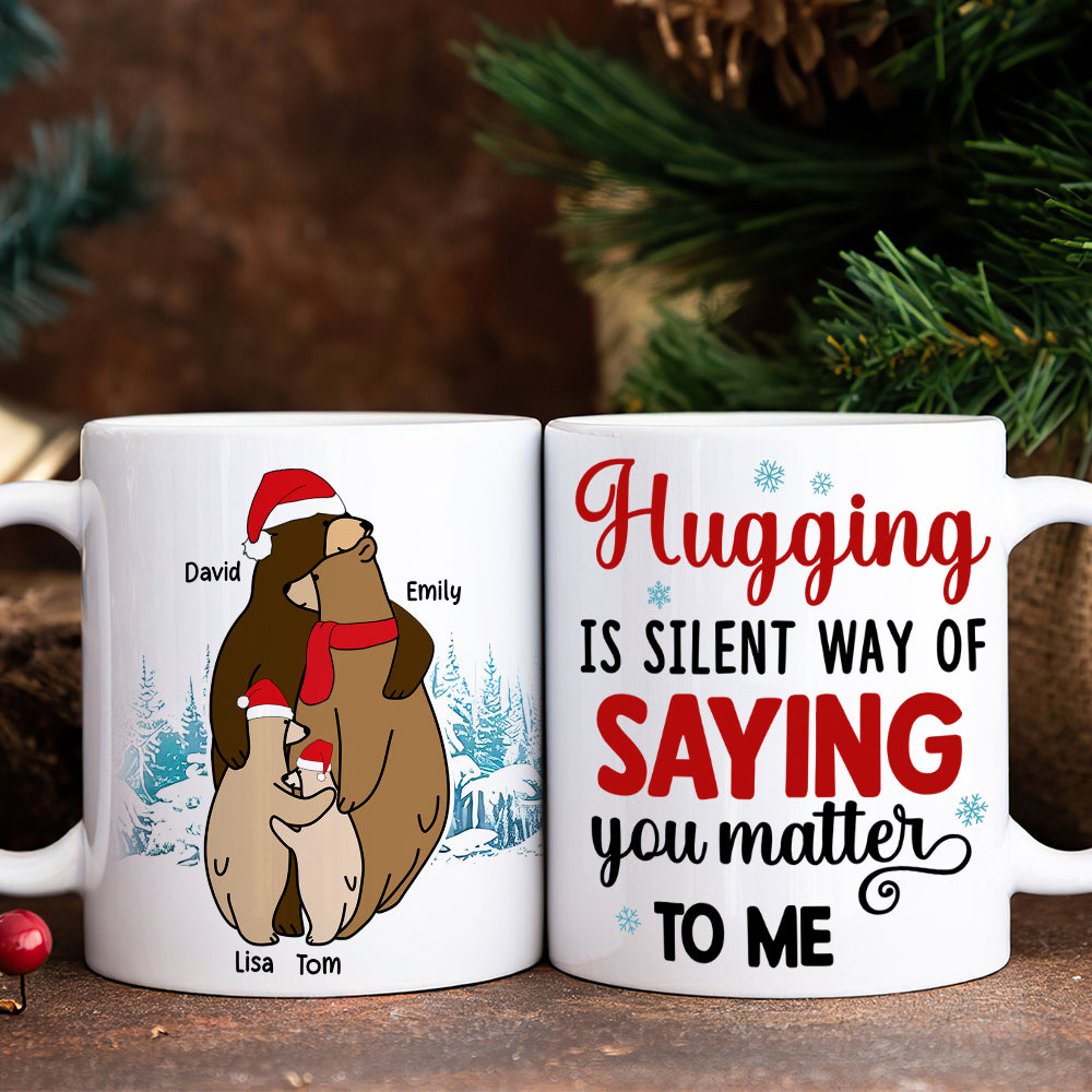 Hugging Is A Silent Way, Gift For Family, Personalized Mug, Winter Bear Family Mug, Christmas Gift