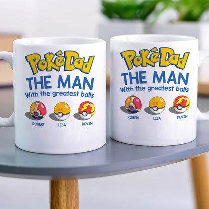 Personalized Mug, Gift For Dad, Family, The Man With The Greatest Balls-4OHDT260623