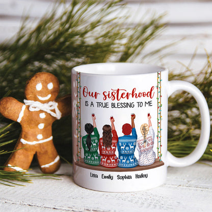 Our Sisterhood Is A True Blessing To Me Personalized Sisters Mug, Gift For Friends