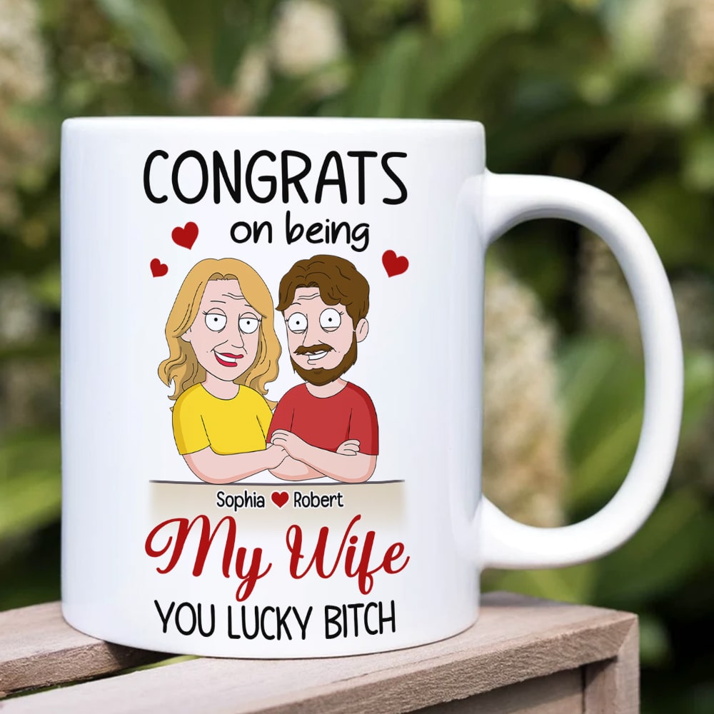 Couple, Congrats On Being My Wife, Personalized Mug, Gift For Couple, 01NATI190723HH