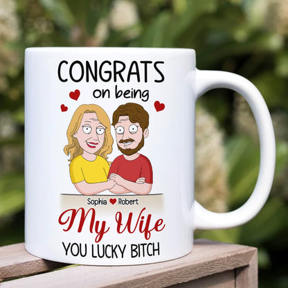 Couple, Congrats On Being My Wife, Personalized Mug, Gift For Couple, 01NATI190723HH