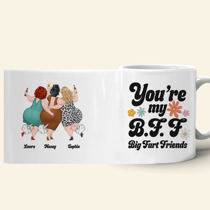 Friendship, You're my BFF Big Fart Friends, Personalized Mug, Gift For Friend