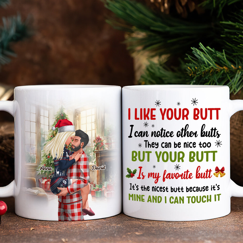 I Like Your Butt I Can Notice Other Butts They Can Be Nice Too White Mug Couple
