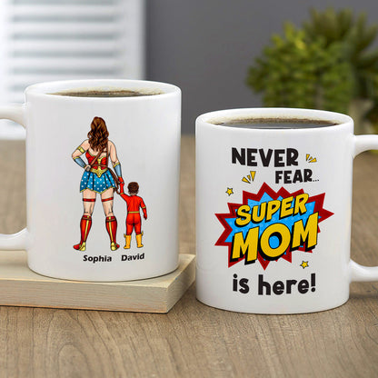 Super Mom Is Here - Personalize Coffee Mug