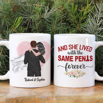 And She Lived With The Same Penis Forever - Personalized New Wedding Couple Mug - Gift For Couple