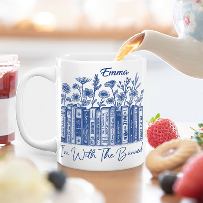 I'm With The Banned - Personalized Ceramic Coffee Mug
