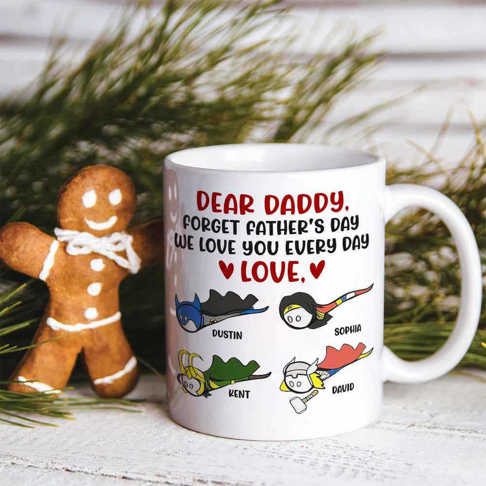 Daddy We Love You Everyday, Personalized White Mug, Funny Dad Gifts