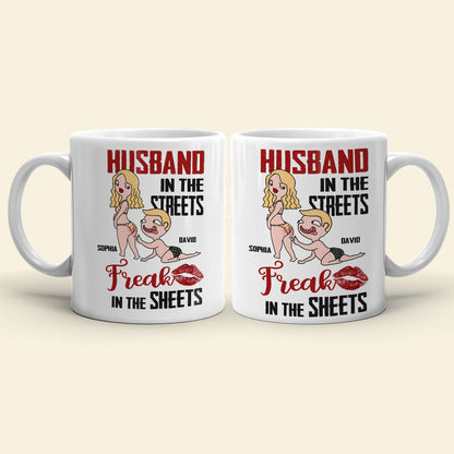 Husband In The Streets Freak In The Sheets Personalized Mug, Gift For Couple