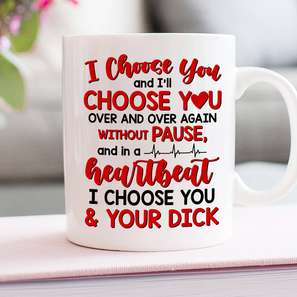 Heartbeat I Choose You, Personalized Coffee Mug, Funny Couple, Gifts For Couple