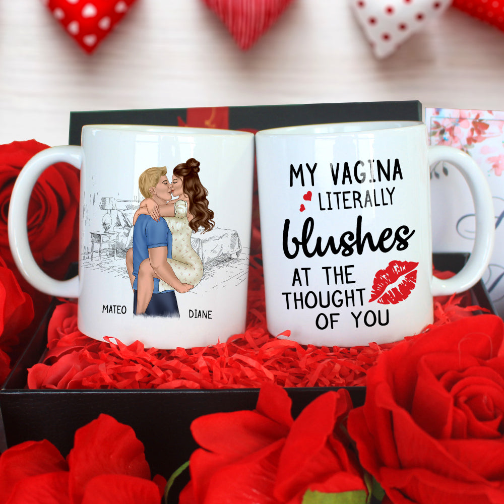 My Vagina Literally Blushes, Personalized Mug, Funny Gift for Couple