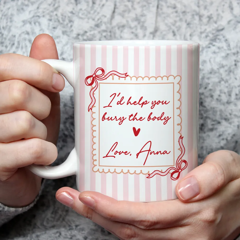 I'd Help You Busy The Body - Personalized White Edge-to-Edge Mug - Gift For Her HH01