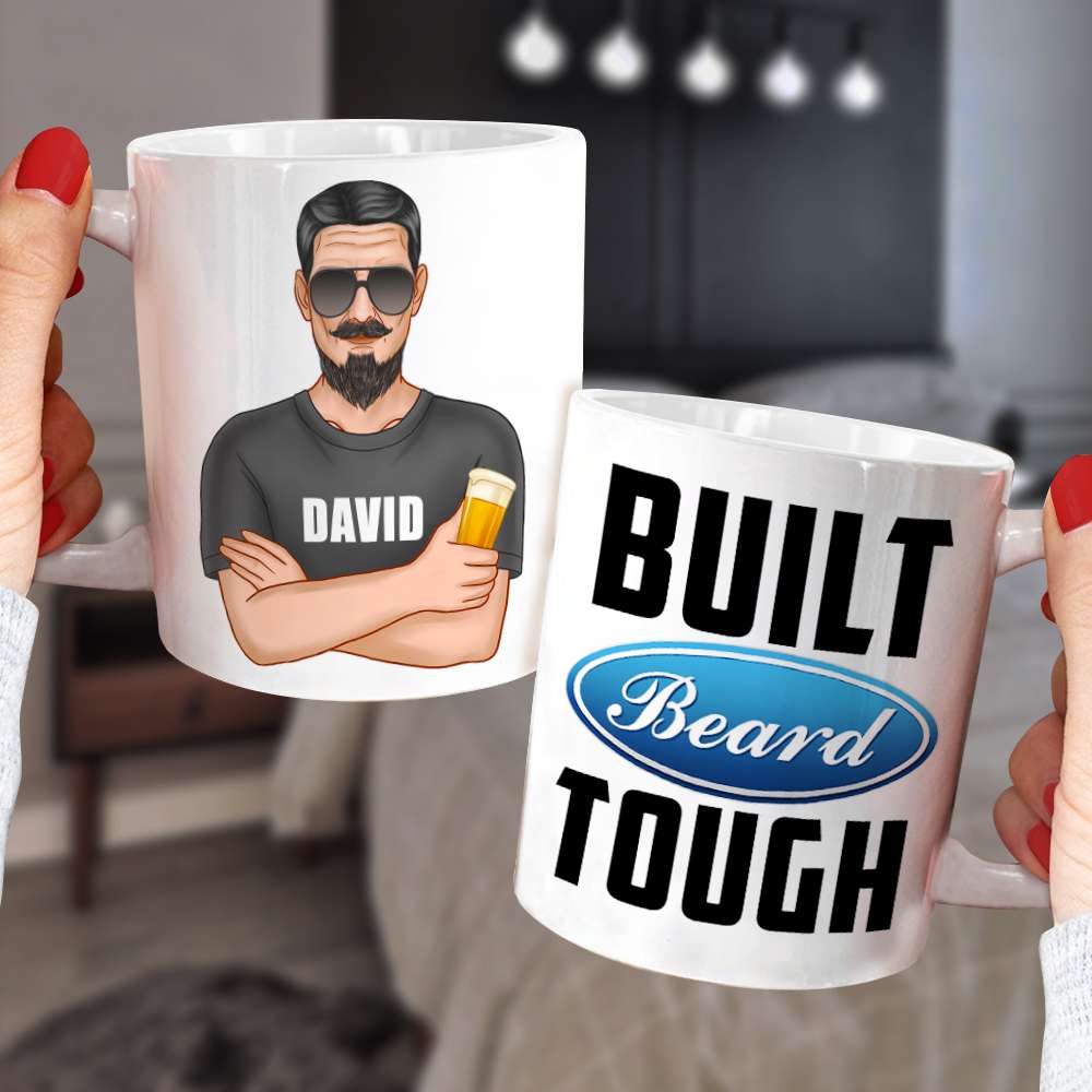 Built Beard Tough - Personalized White Mug - Gift for Dad - Man with Arms Crossed