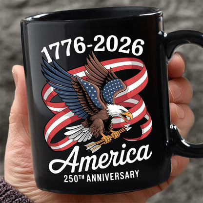 America 250Th Anniversary 1776-2026 Eagle Us Flag Black Mug HA75 898834