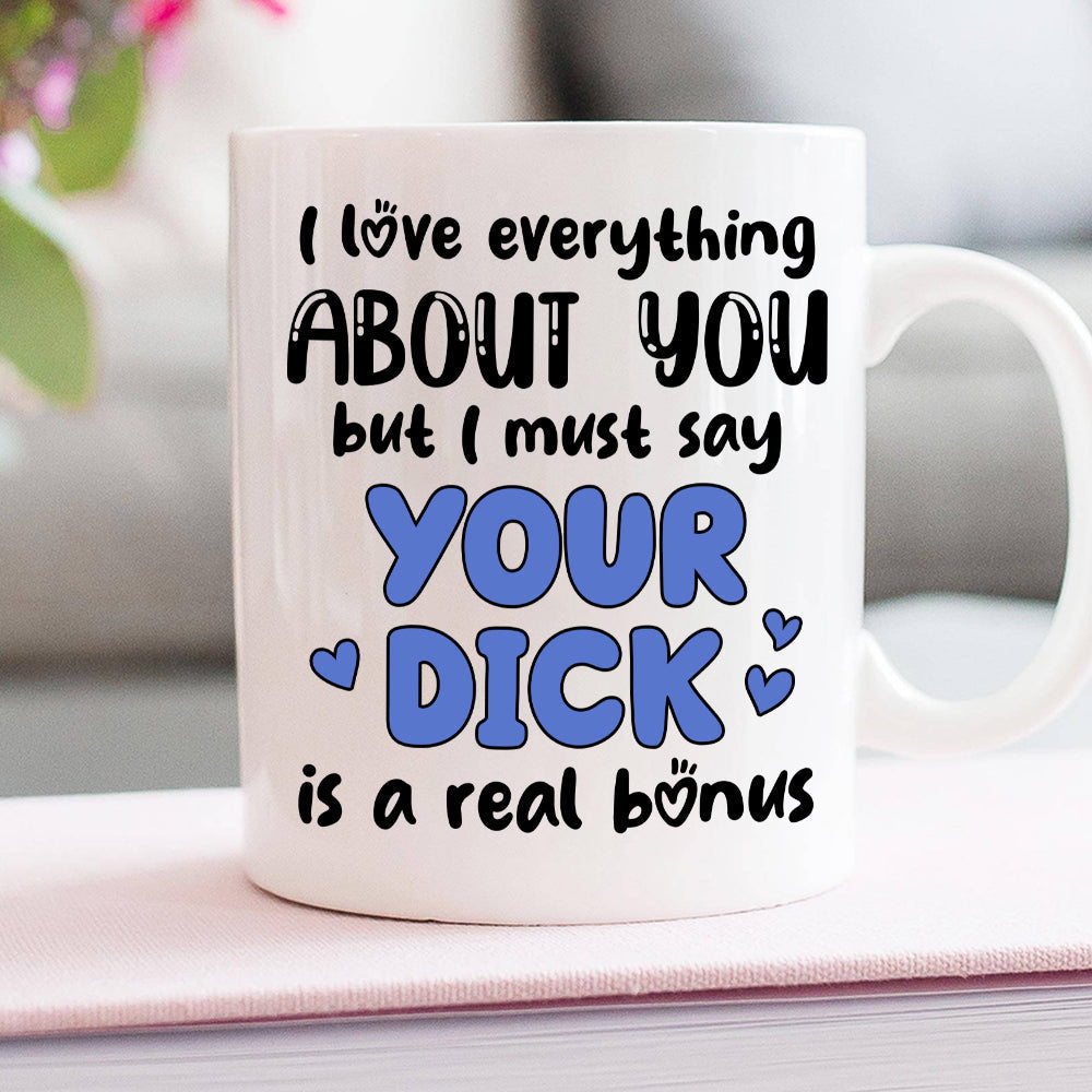 I Love Everything About You Personalized Mug, Funny Gift For Couple