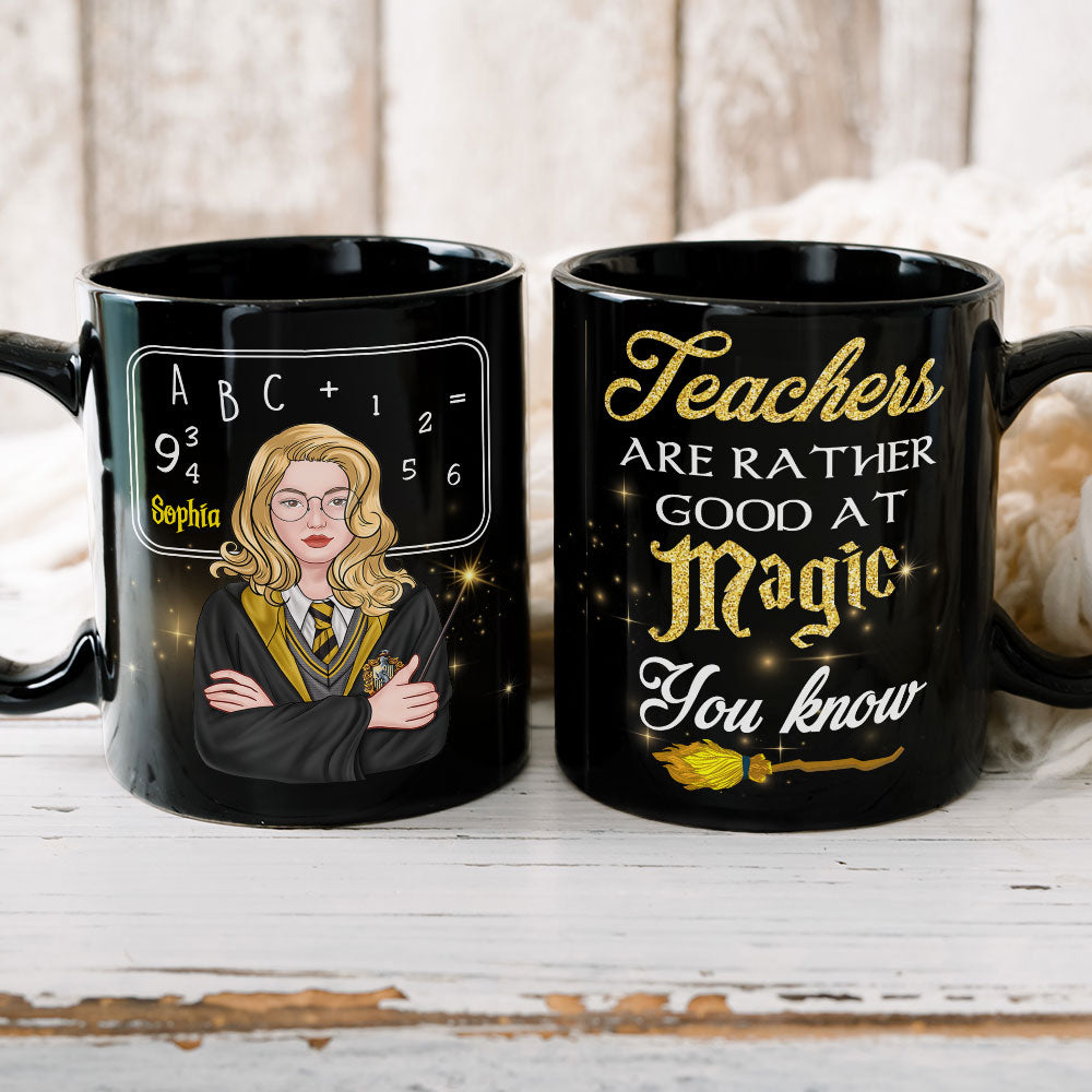 Teachers Are Rather Good At Magic, Gift For Teacher, Personalized Mug, Magic Teacher Mug 04HTTI100723TM