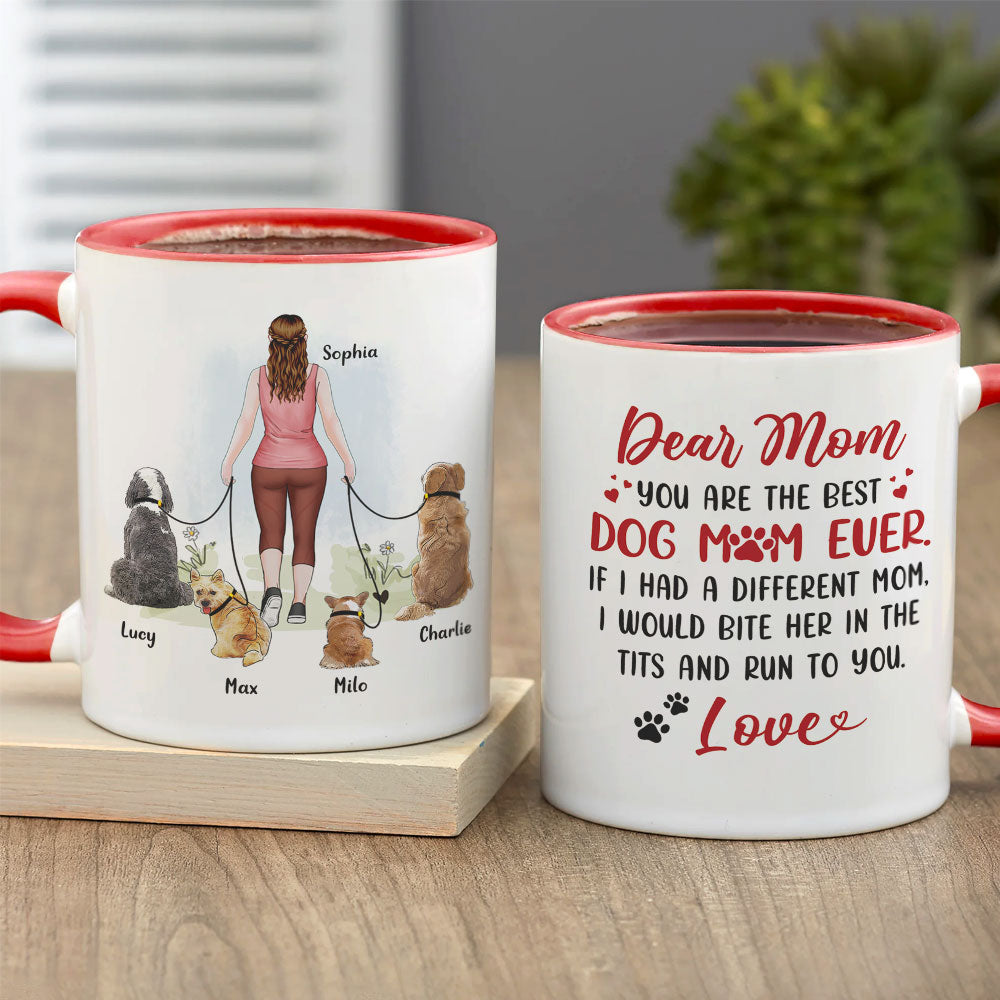 Dear Mom You Are The Best Dog Mom Ever - Personalized Dog Mom Mug - Gift For Dog Lovers