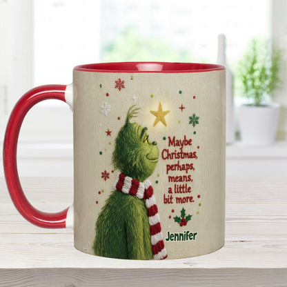 Maybe Christmas Means A Little Bit More - Personalized Accent Mug - Christmas Gift For Movie Fans NL122