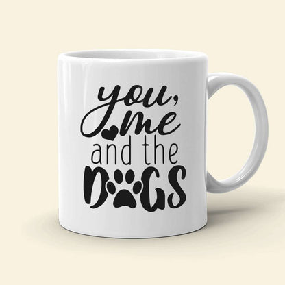 You, Me And The Dogs, Personalized Mug, Gift For Dog Lover Couple