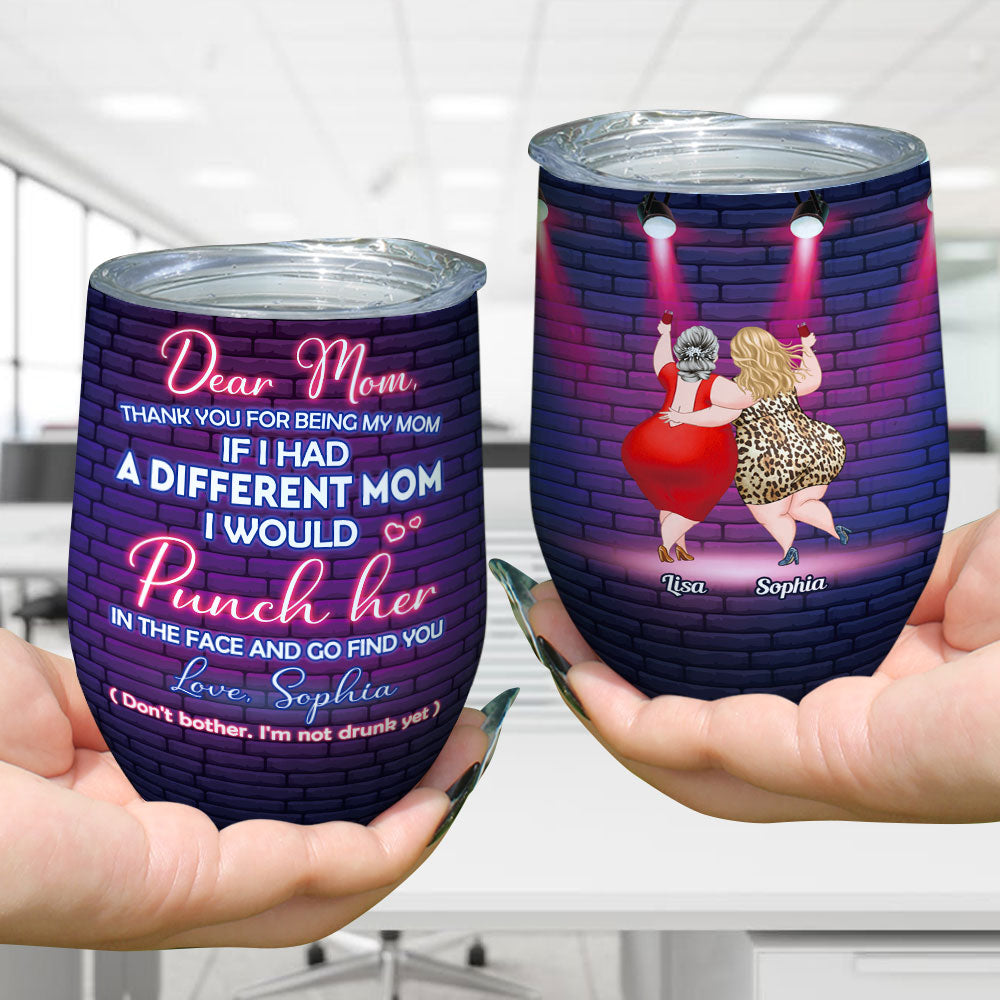 Thank For Being My Mom Personalized Tumbler Cup, Mother Gift