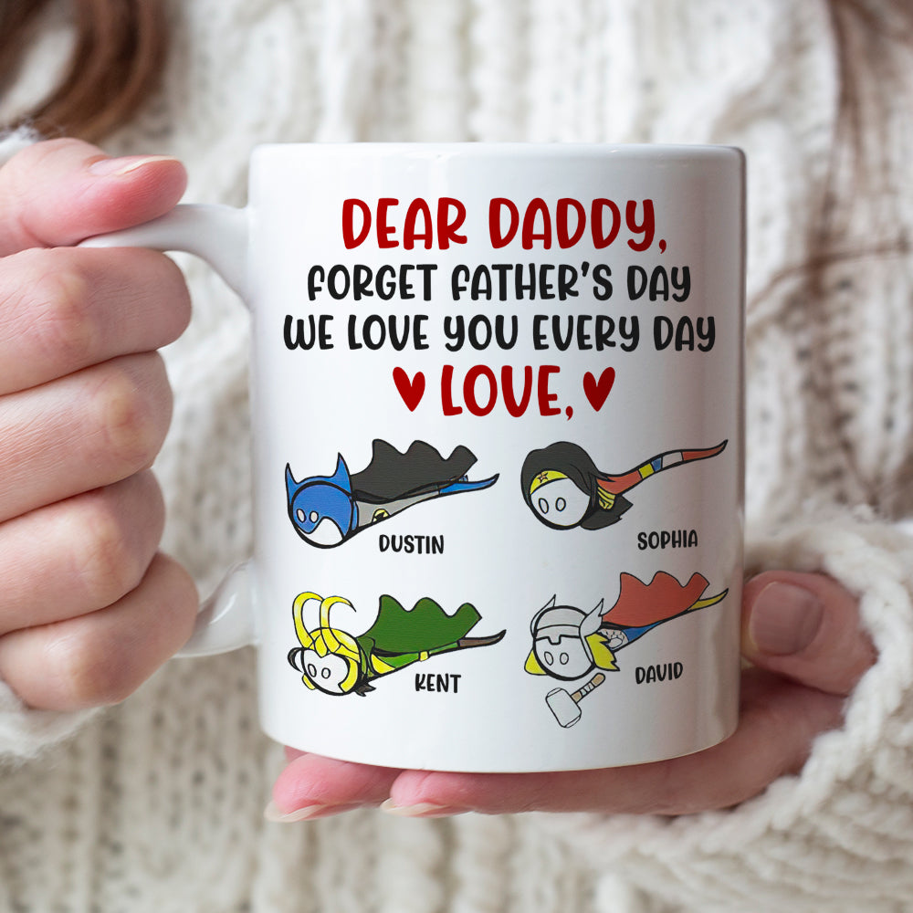 Daddy We Love You Everyday, Personalized White Mug, Funny Dad Gifts