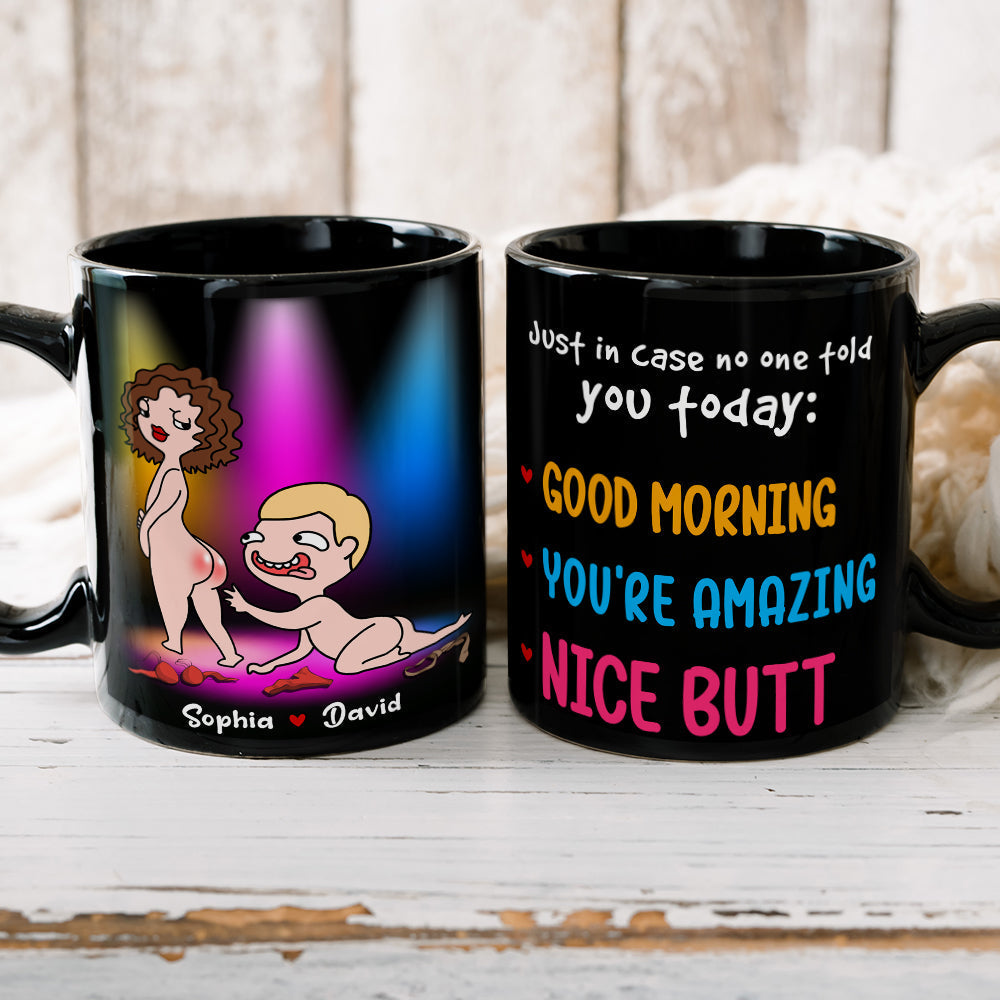 Just In Case No One Told You Today Nice Butt Personalized Mug, Couple Gift