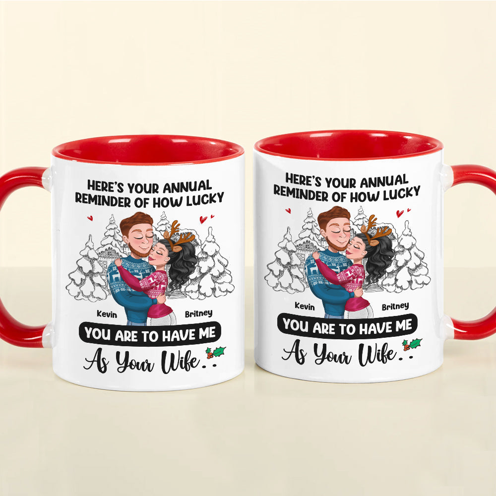 Here's Your Annual Reminder Of How Lucky, Personalized Accent Mug, Hugging Couple Gifts