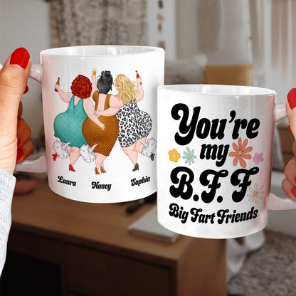Friendship, You're my BFF Big Fart Friends, Personalized Mug, Gift For Friend