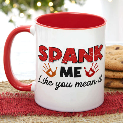 Spank Me Like You Mean It - Personalized Couple Mug - Gift For Couple