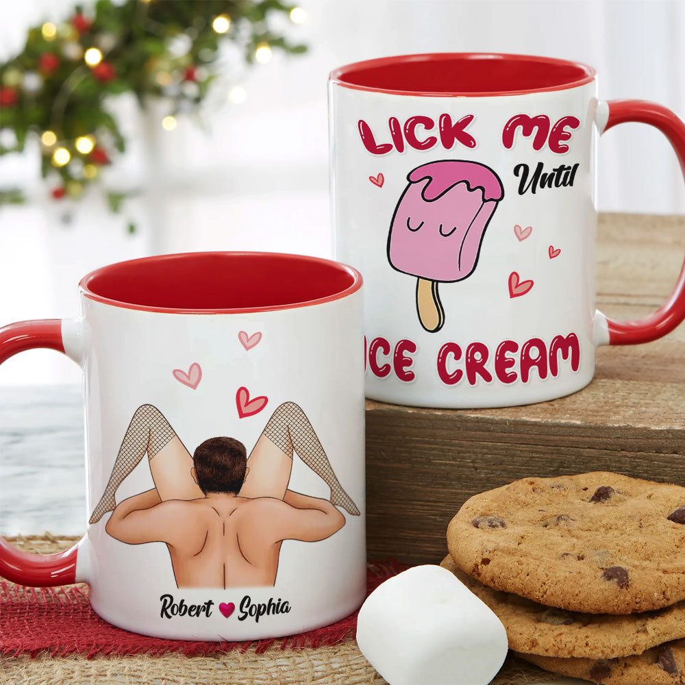 Lick Me Until Ice Cream - Personalized Couple Mug - Gift For Funny Couple
