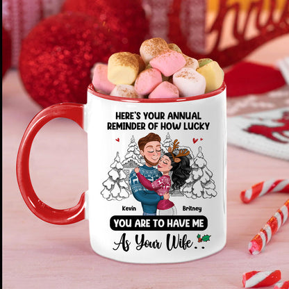 Here's Your Annual Reminder Of How Lucky, Personalized Accent Mug, Hugging Couple Gifts