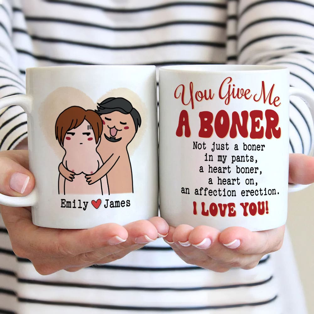 You Give Me A Boner Personalized Couple Mug, Gift For Couple