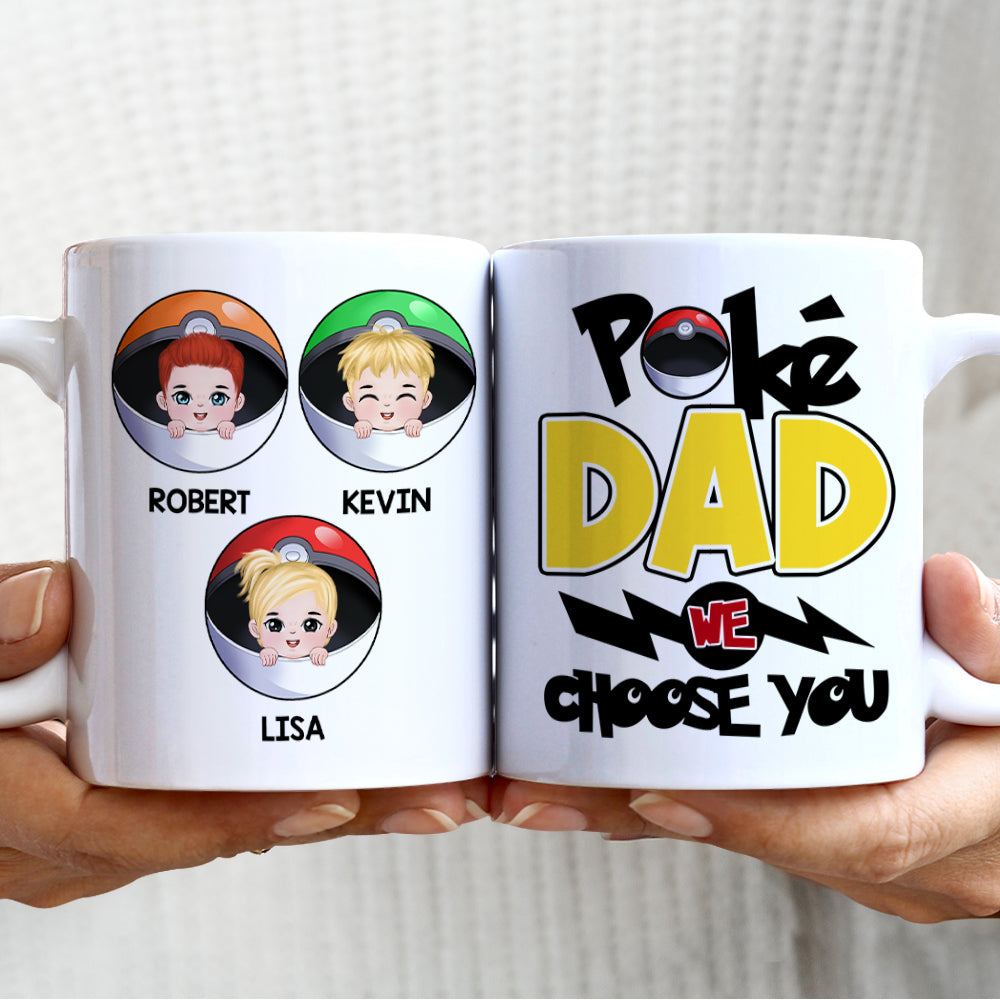Dad We Choose You Personalized Mug, Gift For Father's Day-4OHDT220523