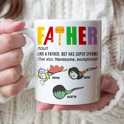 Father Like A Father But Has Super Sperms Personalized Father's White Mug, Gift For Father