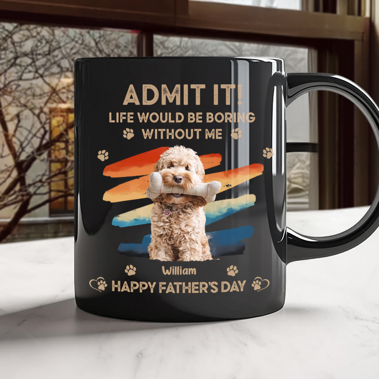 Custom Photo Admit It Life Would Be Boring Without Us Black Mug HA75 892088
