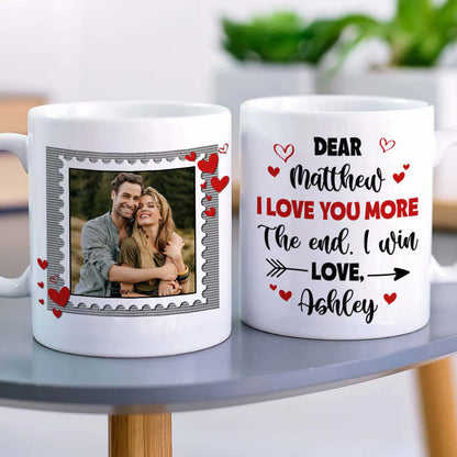 I Love You More The End I Win Personalized Mug, Couple Gift