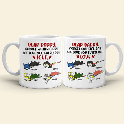 Daddy We Love You Everyday, Personalized White Mug, Funny Dad Gifts