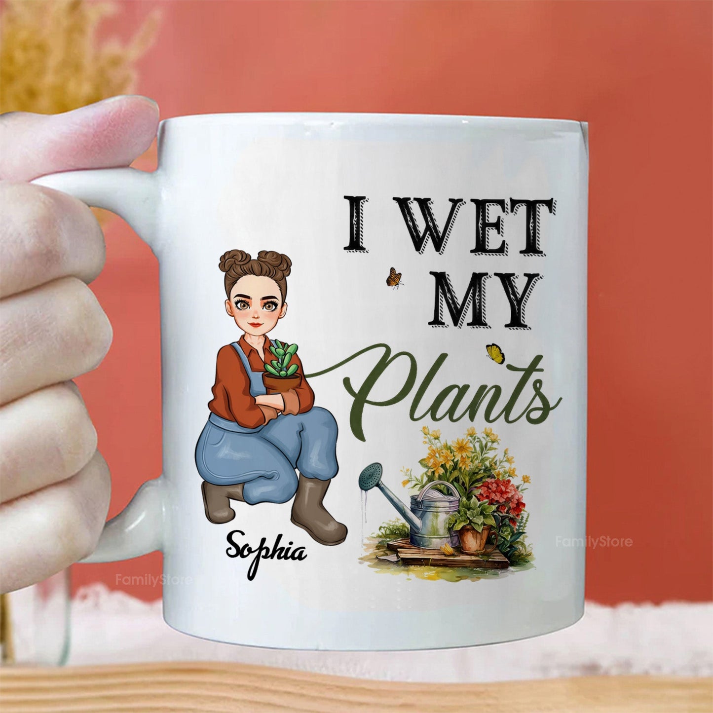 I Wet My Plants - Personalized White Ceramic Mug - Gift For Mom, Grandma, Bestie, Sister, Plant Lovers | GR17 NA94