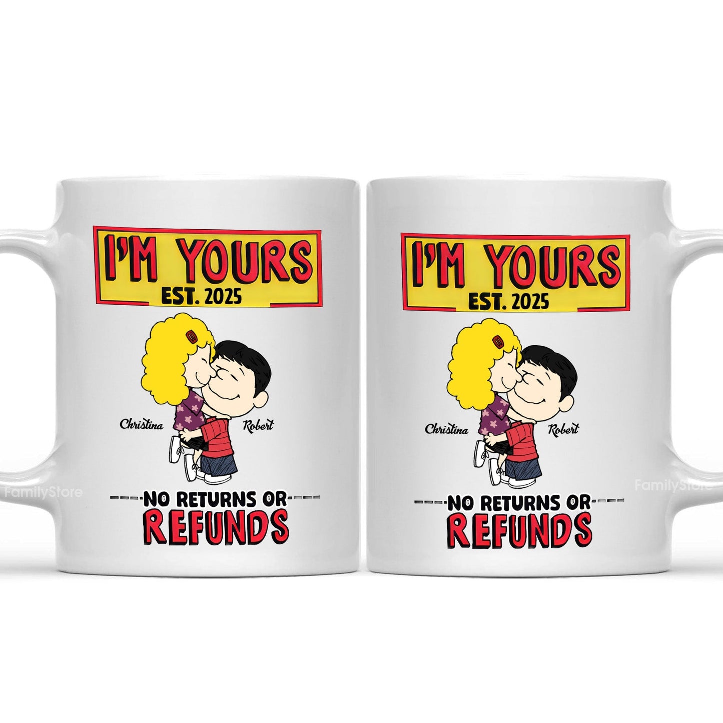 I'm Yours No Returns Or Refunds Peanut - Personalized Coffee Mug - Gift For Couple, Husband Wife | GR8 NH96