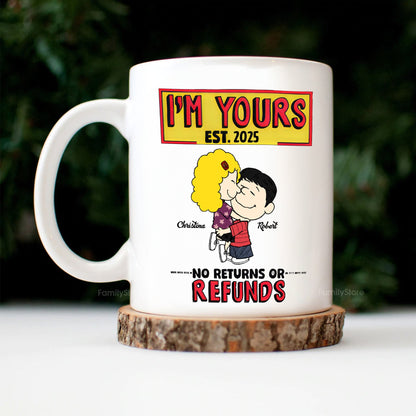 I'm Yours No Returns Or Refunds Peanut - Personalized Coffee Mug - Gift For Couple, Husband Wife | GR8 NH96