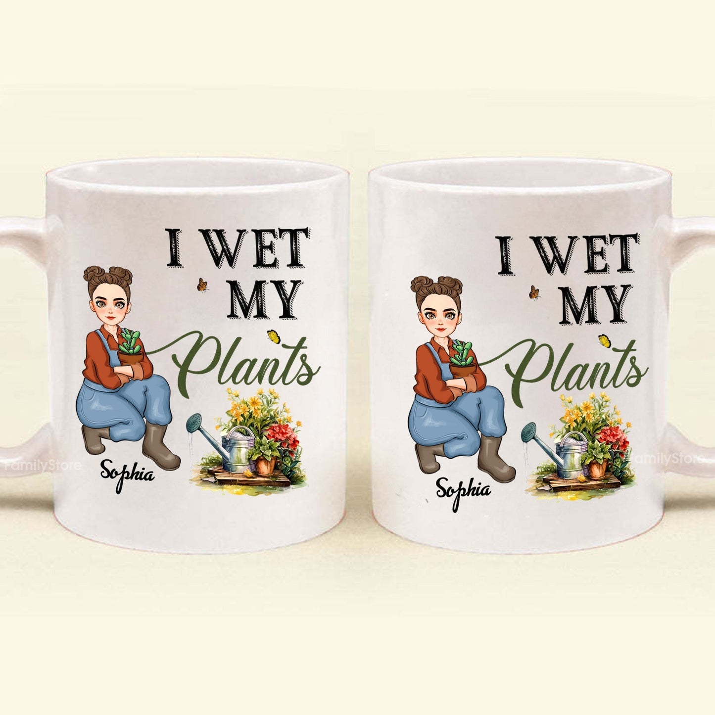 I Wet My Plants - Personalized White Ceramic Mug - Gift For Mom, Grandma, Bestie, Sister, Plant Lovers | GR17 NA94