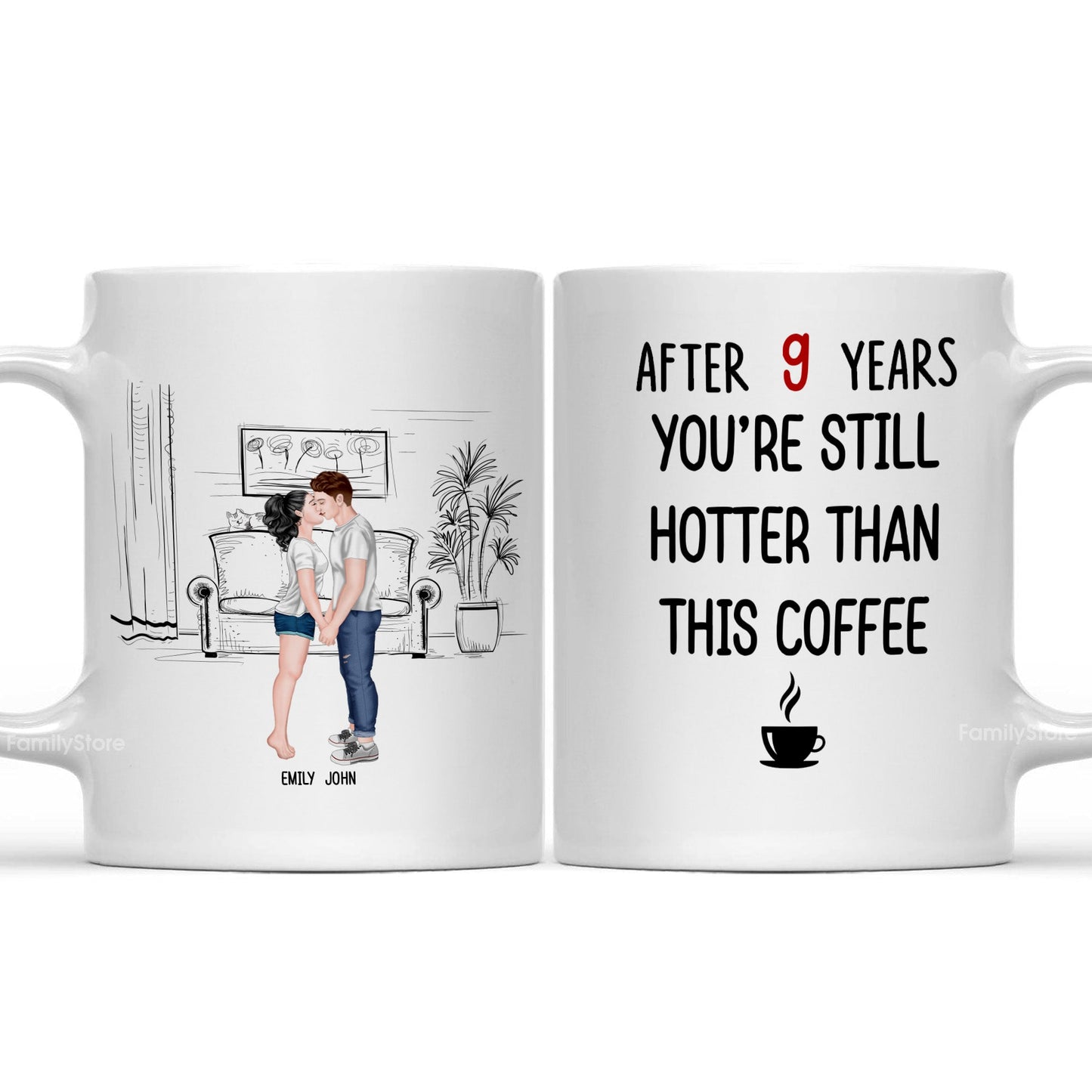 After 9 Years, You're Still Hotter Than This Coffee - Personalized Ceramic Mug - Gift For Couple, Husband Wife - CL30 NH96