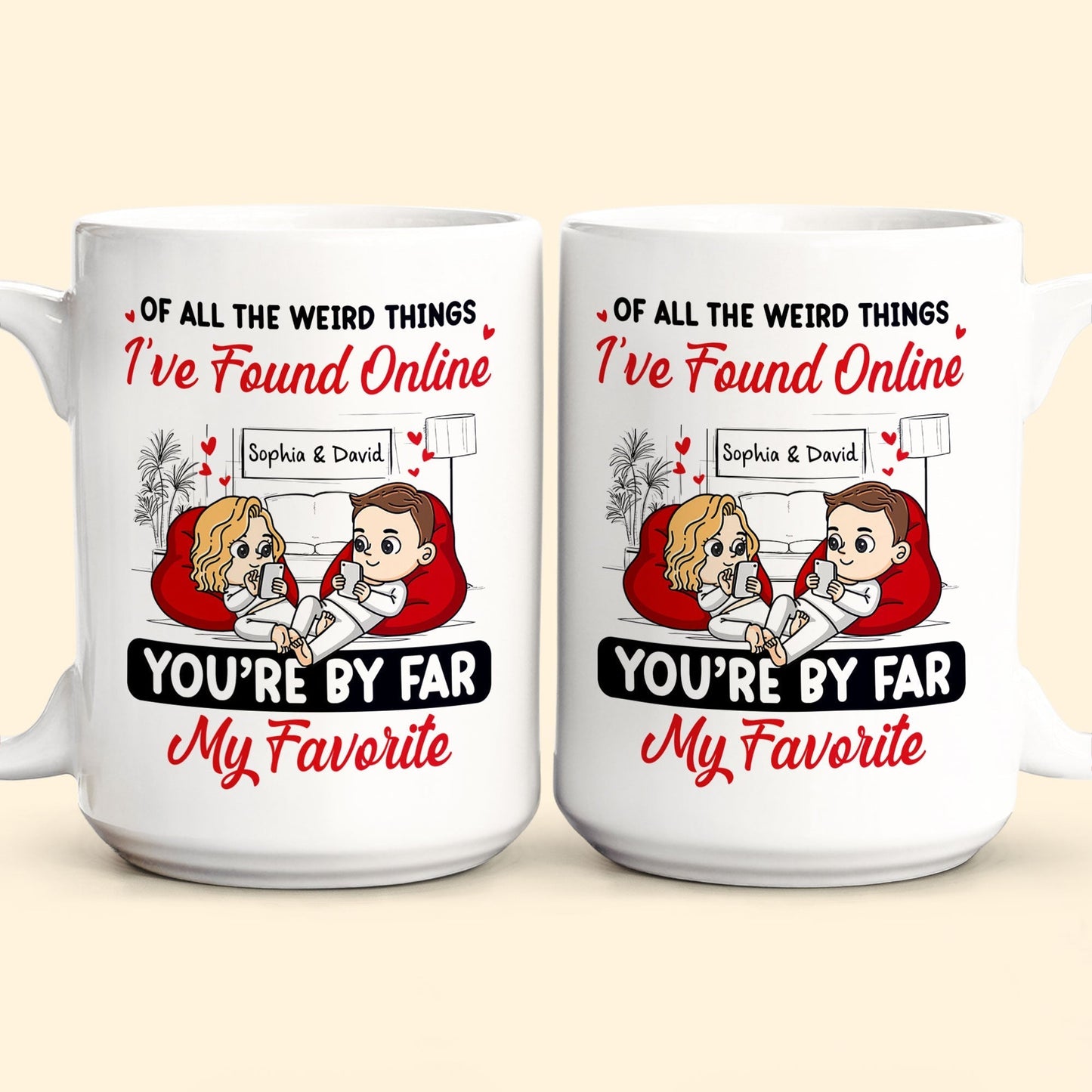 You're By Far My Favorite - Personalized Mug