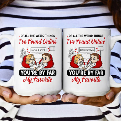 You're By Far My Favorite - Personalized Mug