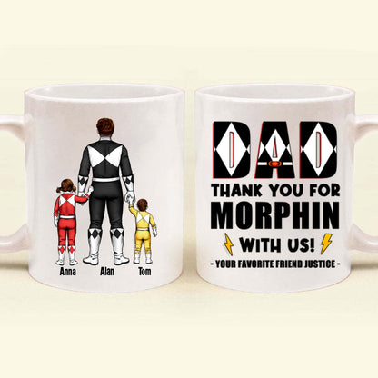 Dad Thank You For Morphin With Us - Gift For Dad - Personalized Ceramic Mug - CL21 NA94